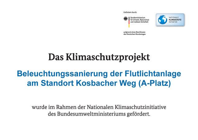 Das Klimaschutzprojekt Text über das Klimaschutzprojekt zur Beleuchtungssanierung der Flutlichtanlage am Kosbacher Weg (A-Platz), gefördert durch die Nationale Klimaschutzinitiative des Bundesumweltministeriums.